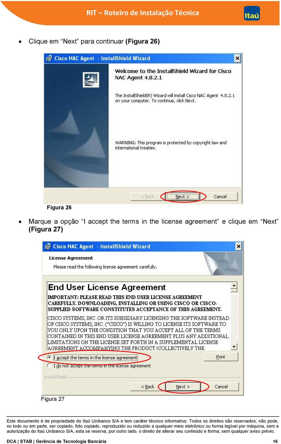 license agreement e clique em Next (Figura 27)
