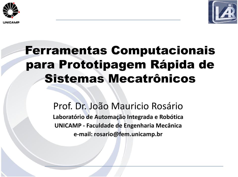 João Mauricio Rosário Laboratório de Automação Integrada