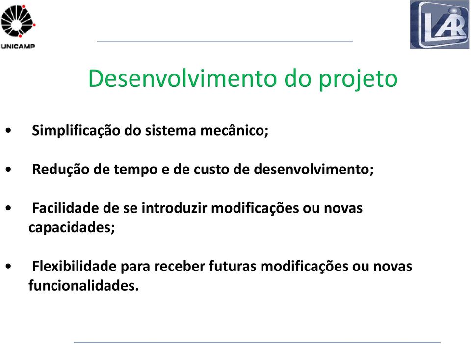 introduzir modificações ou novas capacidades;