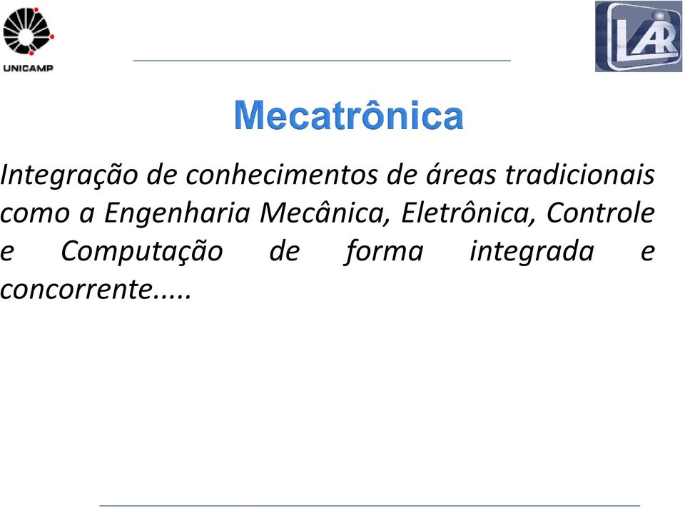 Mecânica, Eletrônica, Controle e