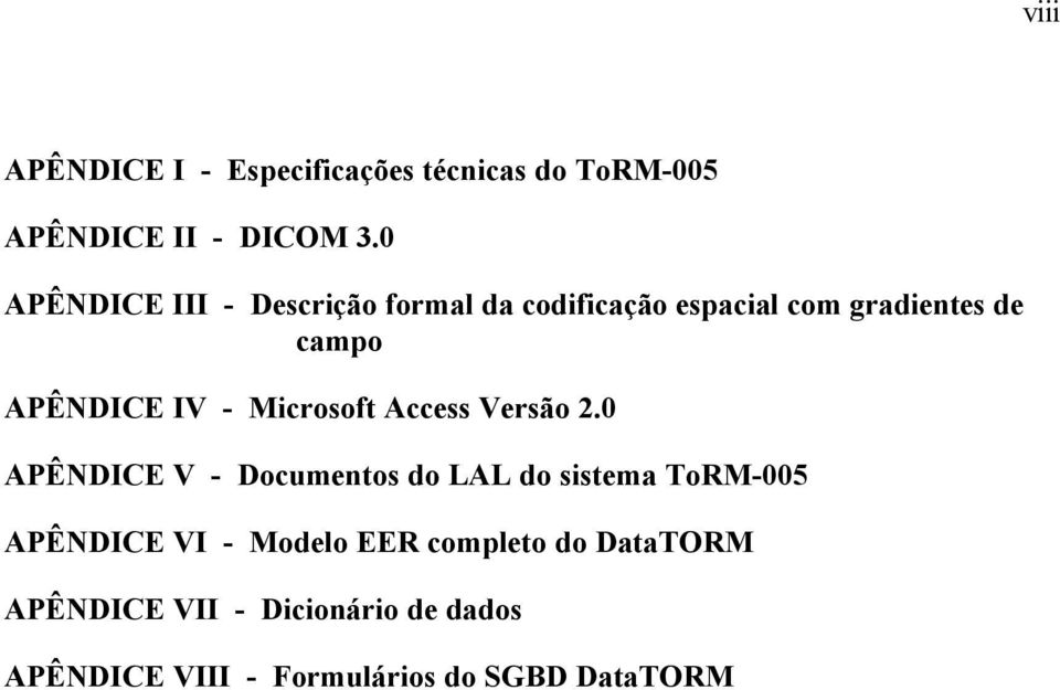 - Microsoft Access Versão 2.