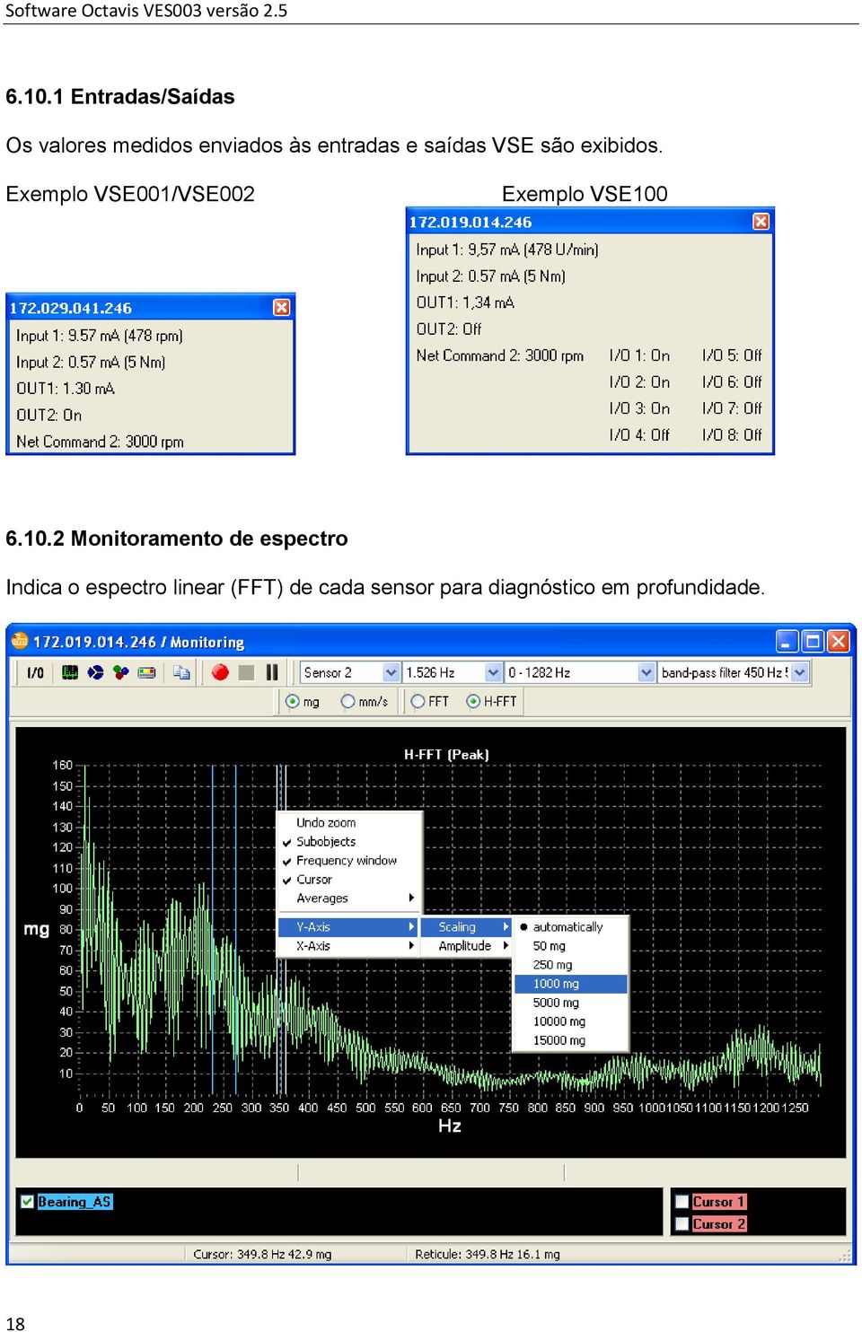 Exemplo VSE001/VSE002 Exemplo VSE100