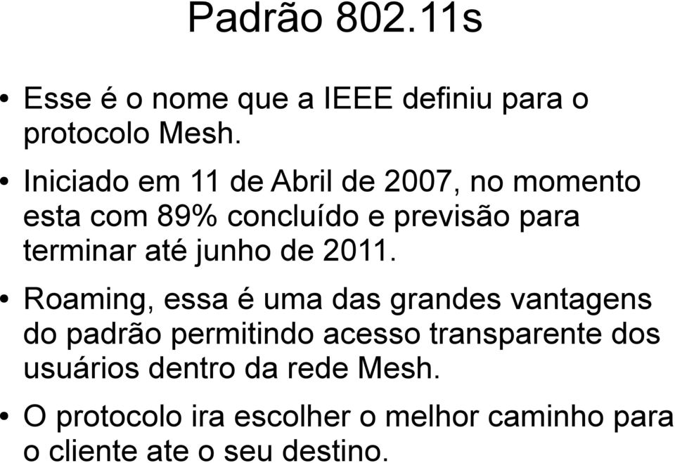 até junho de 2011.