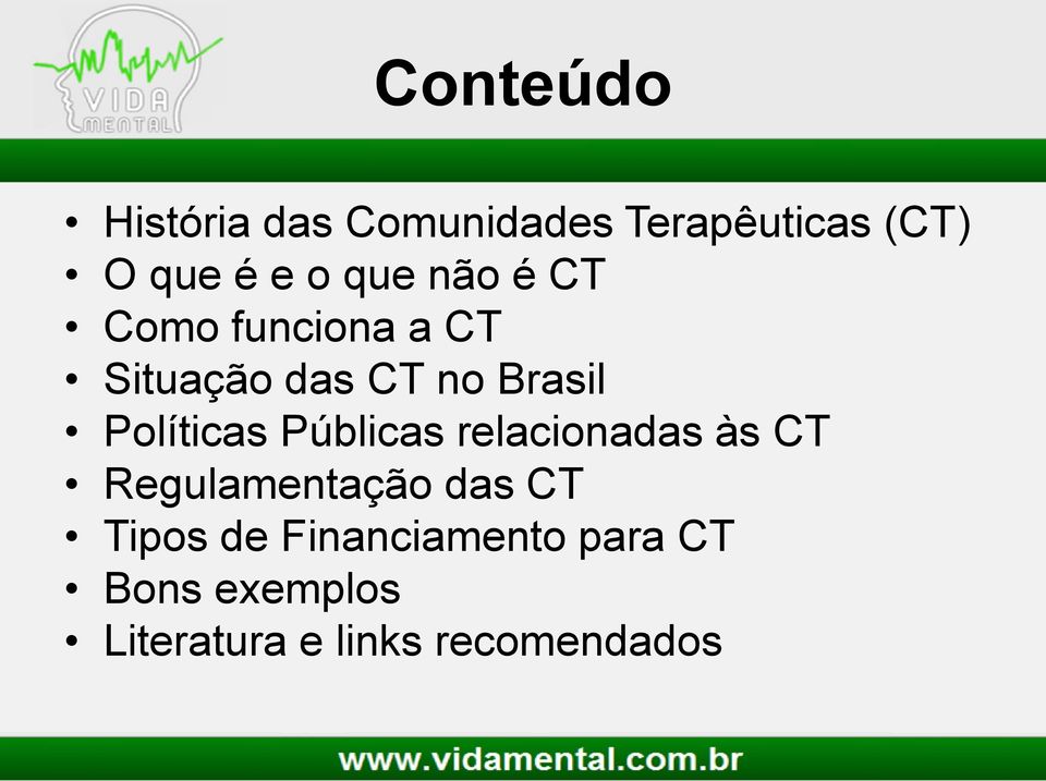 Políticas Públicas relacionadas às CT Regulamentação das CT