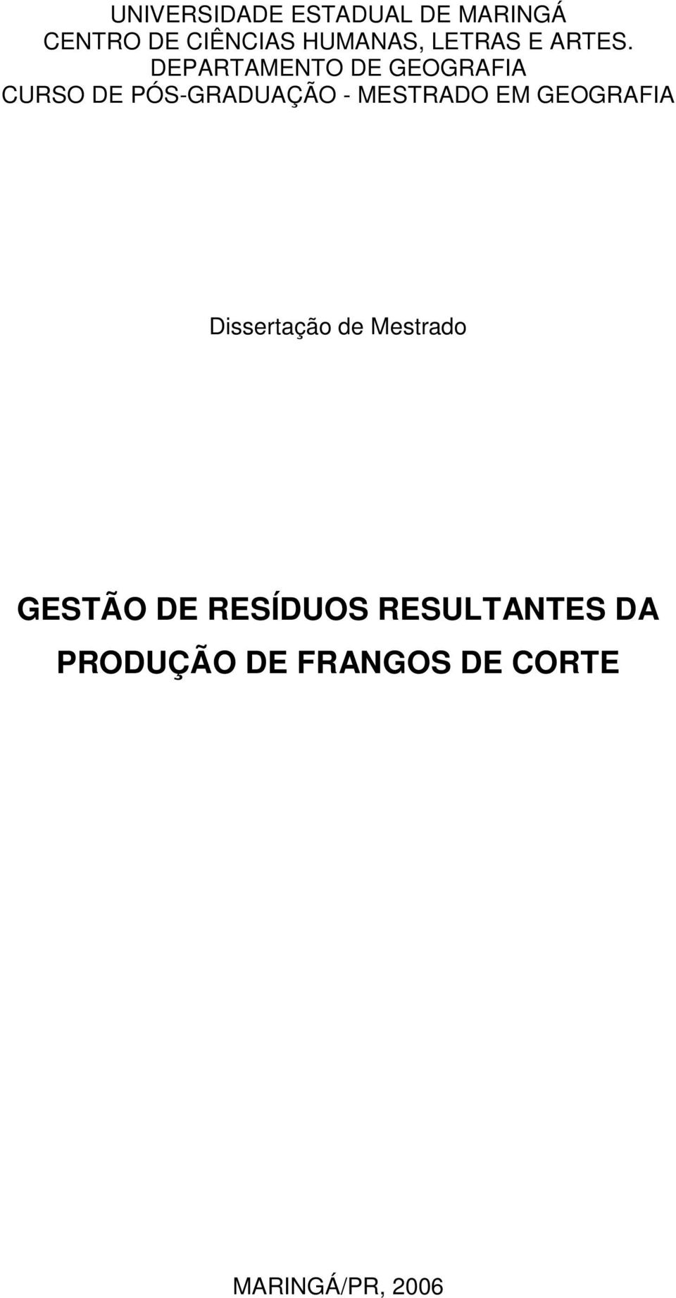 DEPARTAMENTO DE GEOGRAFIA CURSO DE PÓS-GRADUAÇÃO - MESTRADO EM