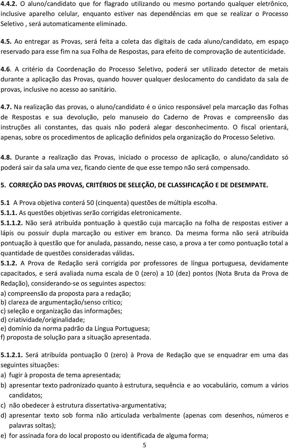 automaticamente eliminado. 4.5.