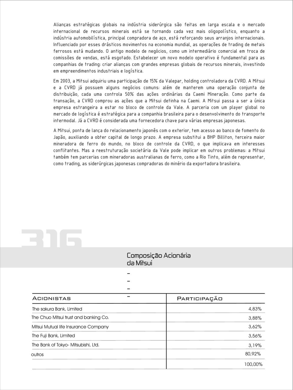 Influenciado por esses drásticos movimentos na economia mundial, as operações de trading de metais ferrosos está mudando.