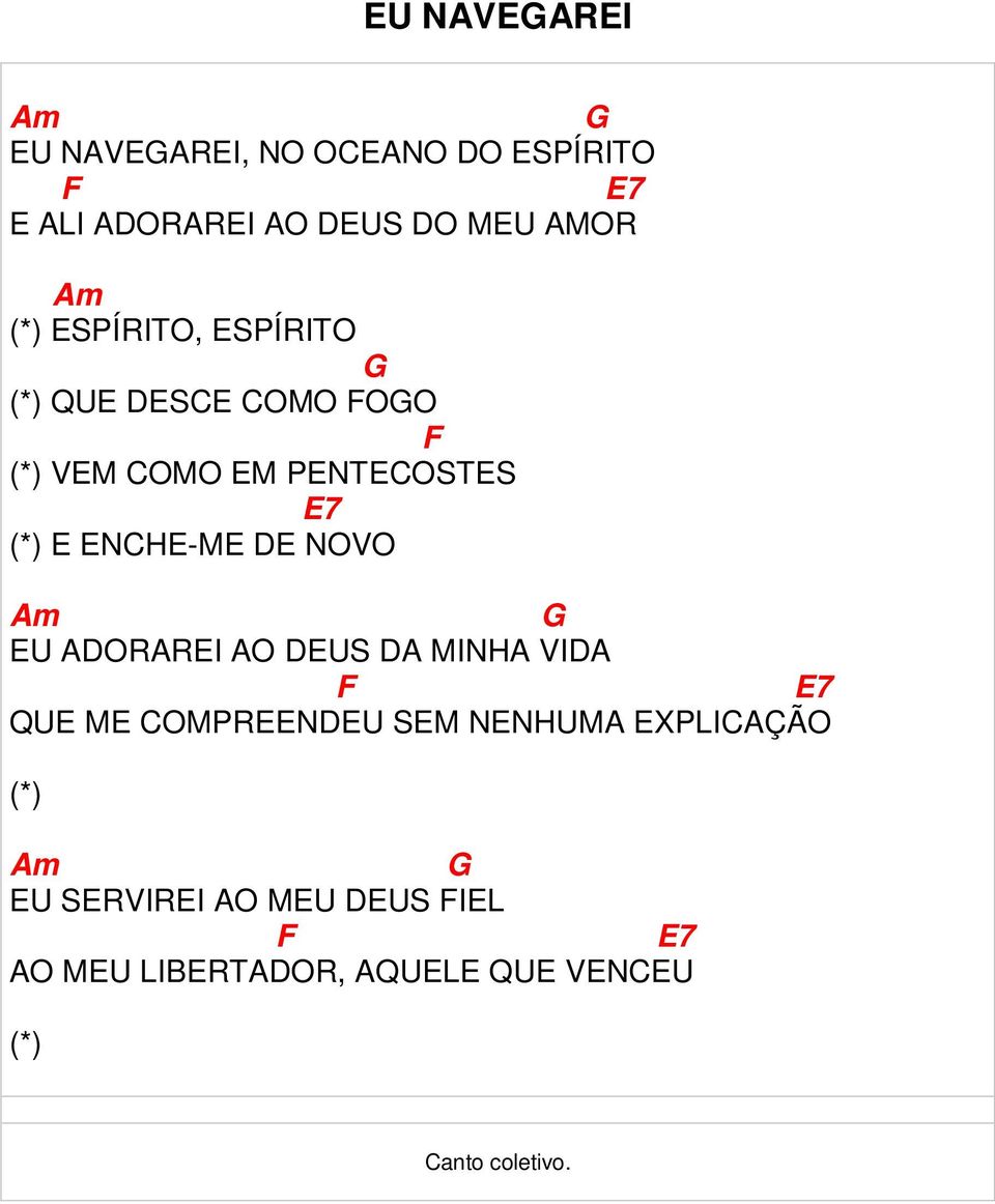 DE NOVO EU ADORAREI AO DEUS DA MINHA VIDA E7 QUE ME OMPREENDEU SEM NENHUMA EXPLIAÇÃO