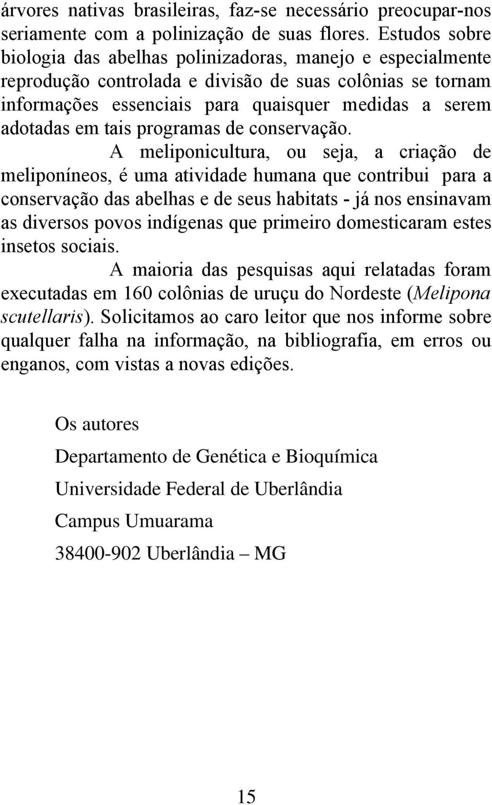 tais programas de conservação.