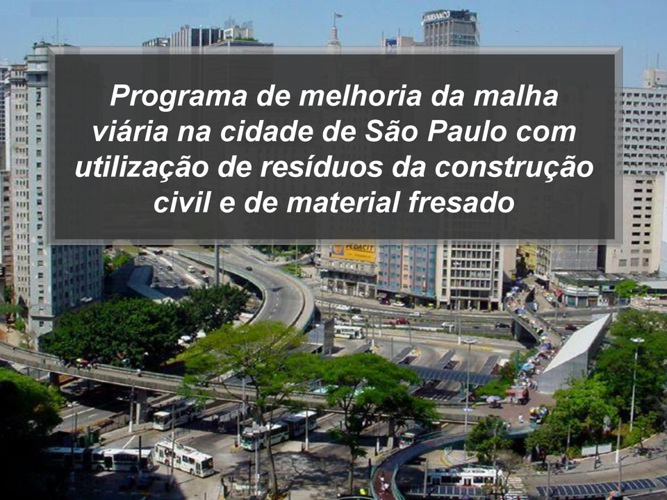 com utilização de resíduos da