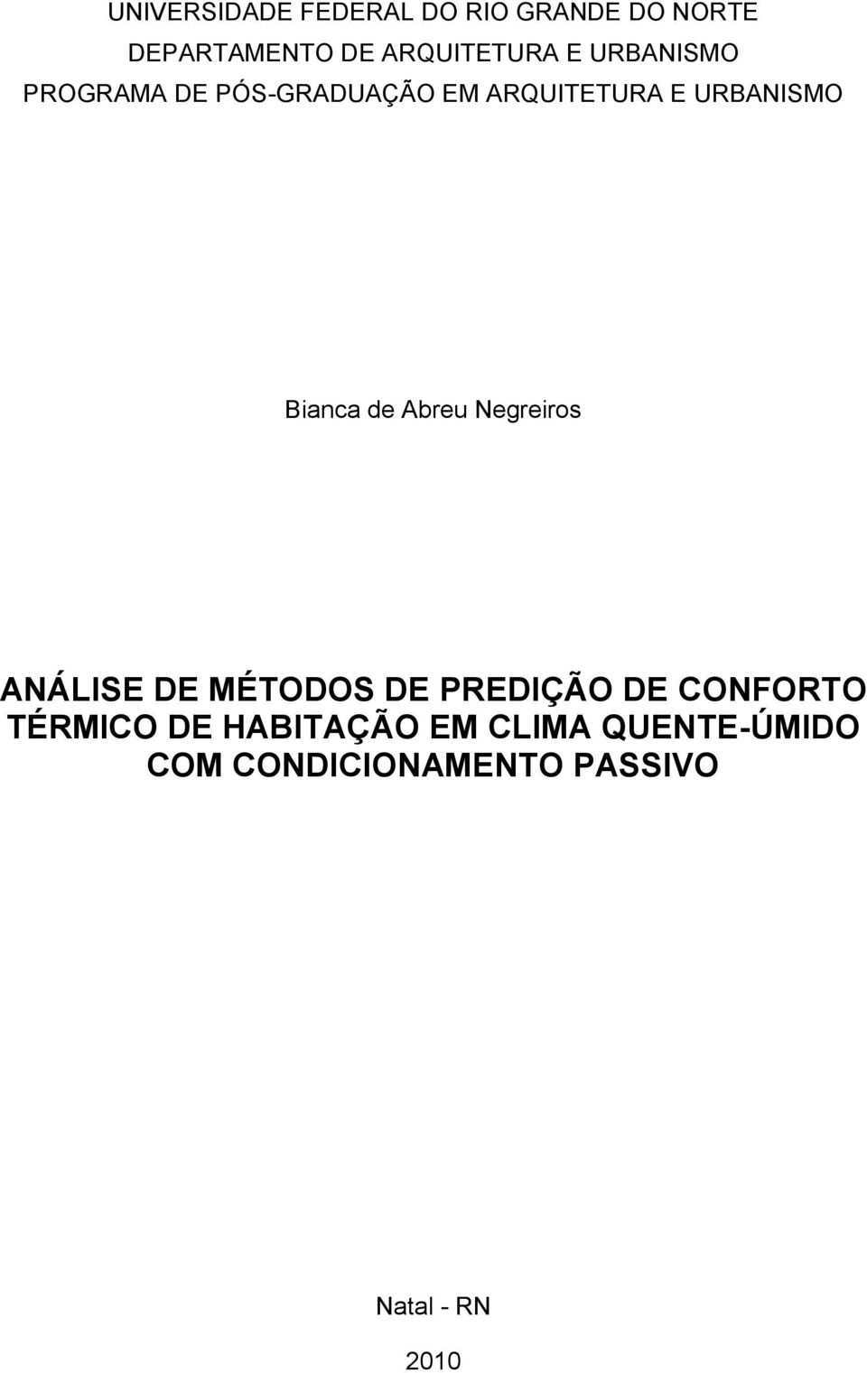 de Abreu Negreiros ANÁLISE DE MÉTODOS DE PREDIÇÃO DE CONFORTO TÉRMICO DE