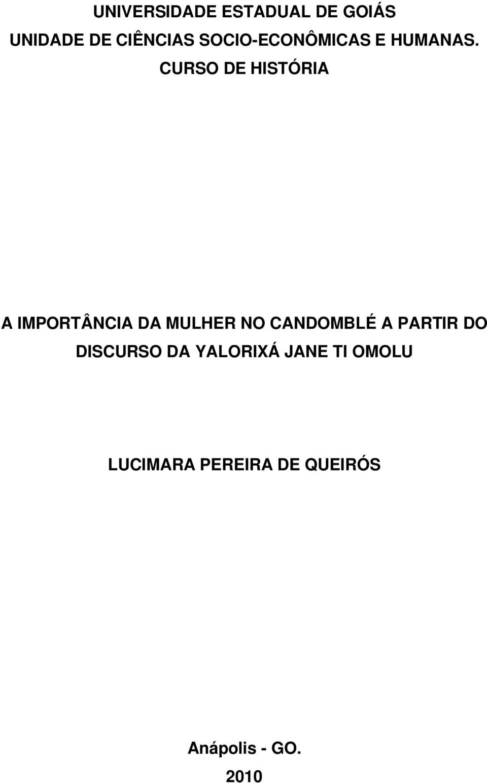 CURSO DE HISTÓRIA A IMPORTÂNCIA DA MULHER NO CANDOMBLÉ A