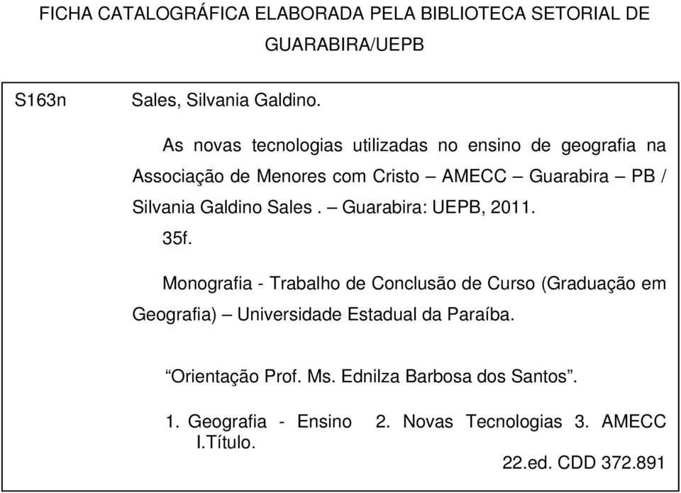Galdino Sales. Guarabira: UEPB, 2011. 35f.