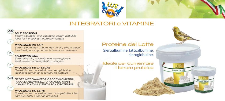 lactoalbúmina,seroglobulina ideal para aumentar el conteni do proteico roteine del Latte Sieroalbumine, lattoalbumine, sieroglobuline.