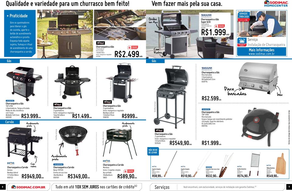 499 Grelha em Aço Com Rodas Gás Super Grill 4 Queimadores 129x107,7x56,7cm 628380 R$1.