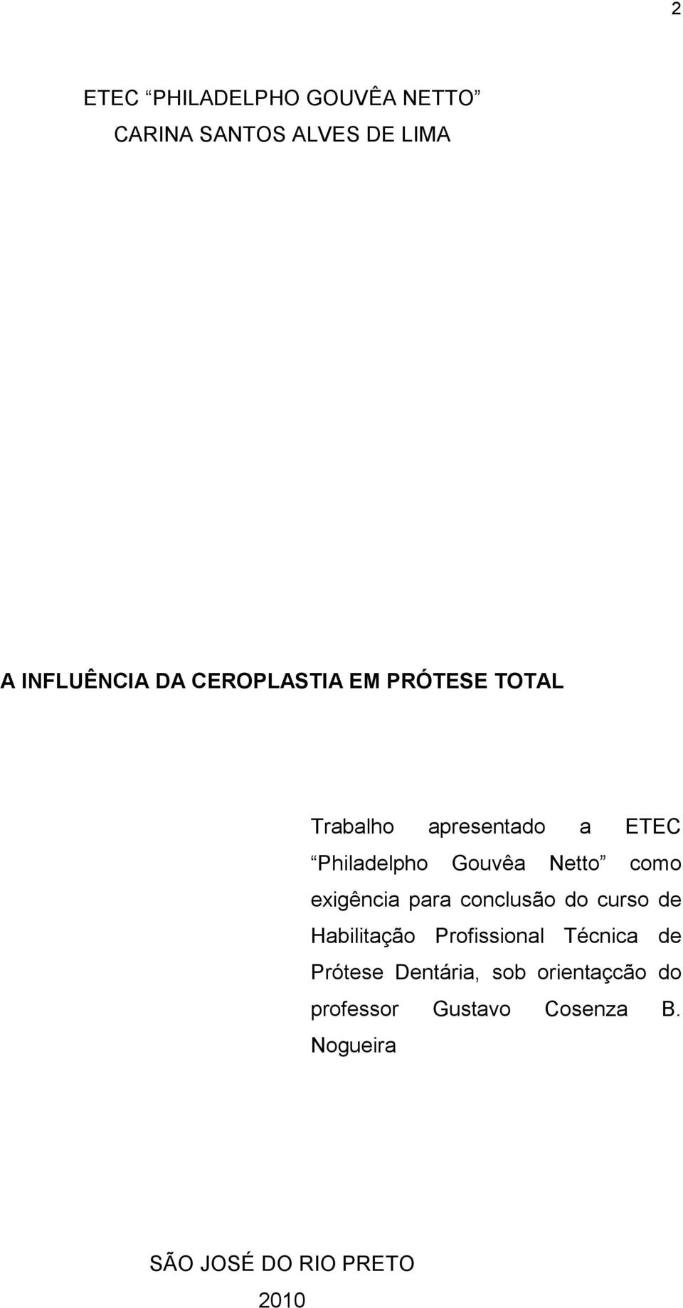 como exigência para conclusão do curso de Habilitação Profissional Técnica de