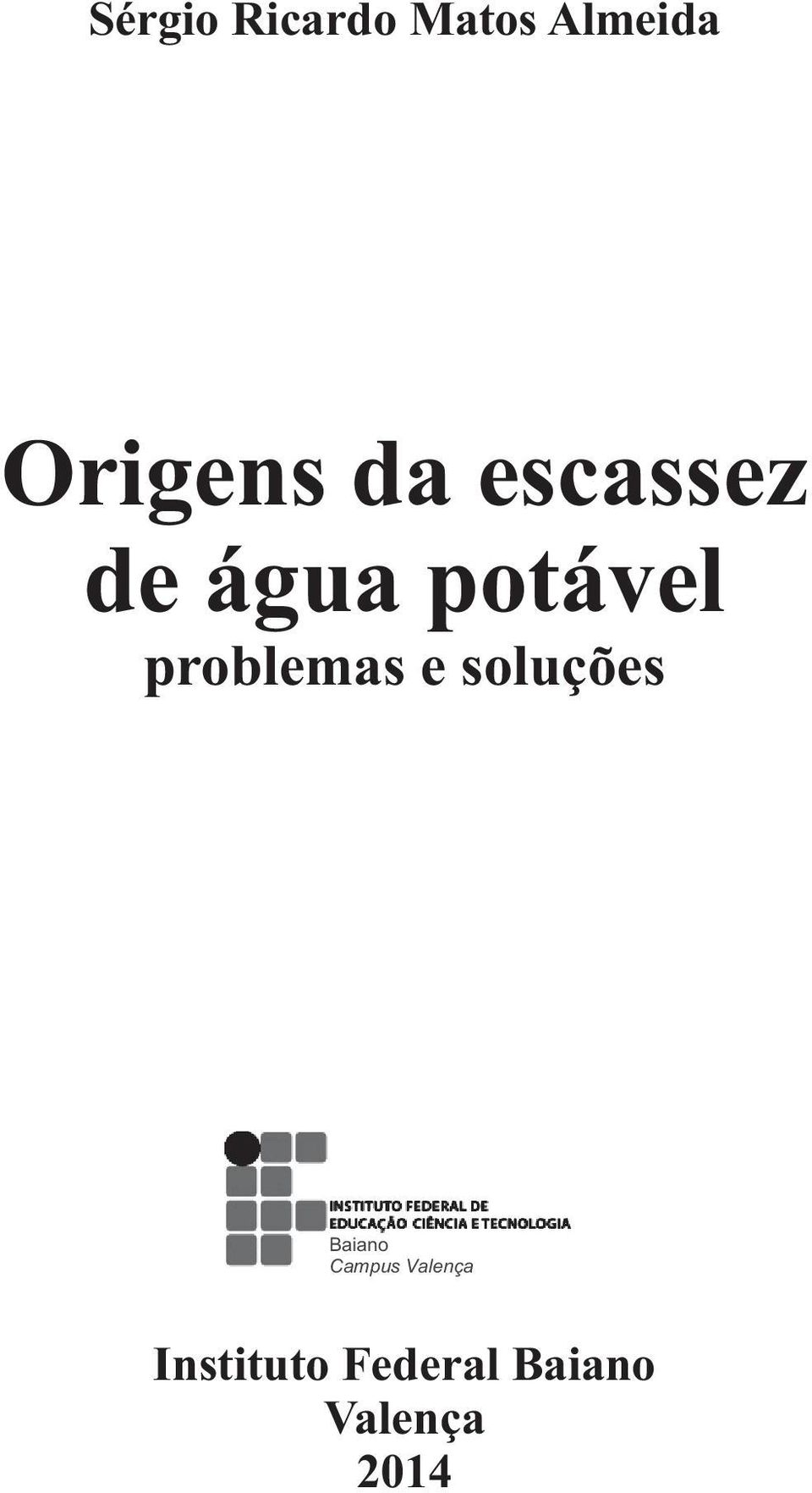 problemas e soluções Baiano Campus