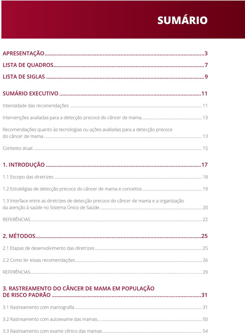 2 Estratégias de detecção precoce do câncer de mama e conceitos... 19 1.