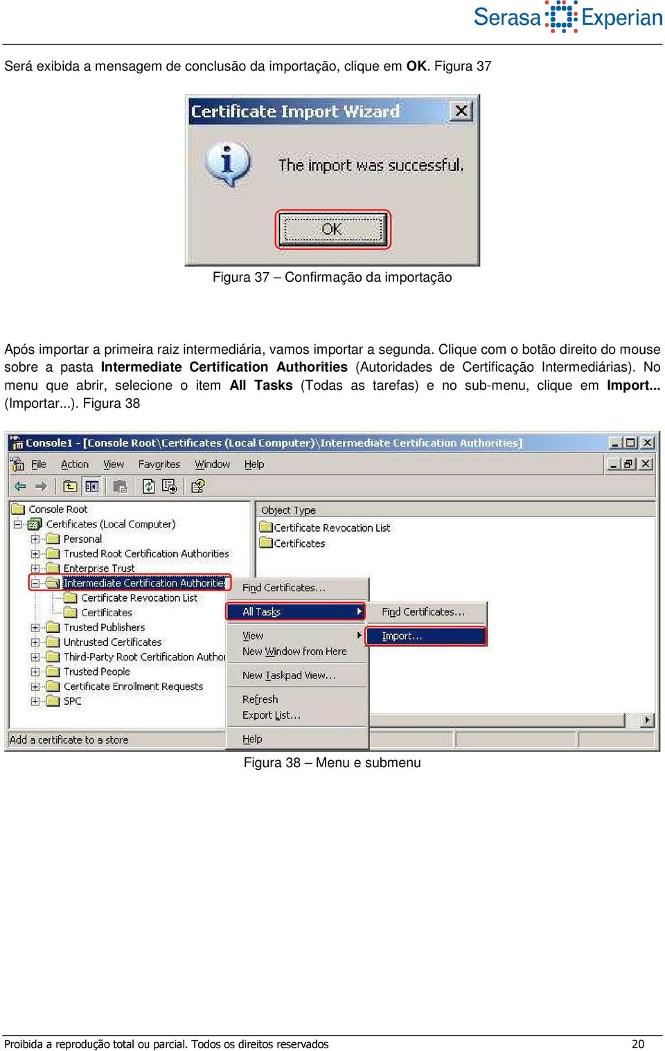 Clique com o botão direito do mouse sobre a pasta Intermediate Certification Authorities (Autoridades de Certificação Intermediárias).