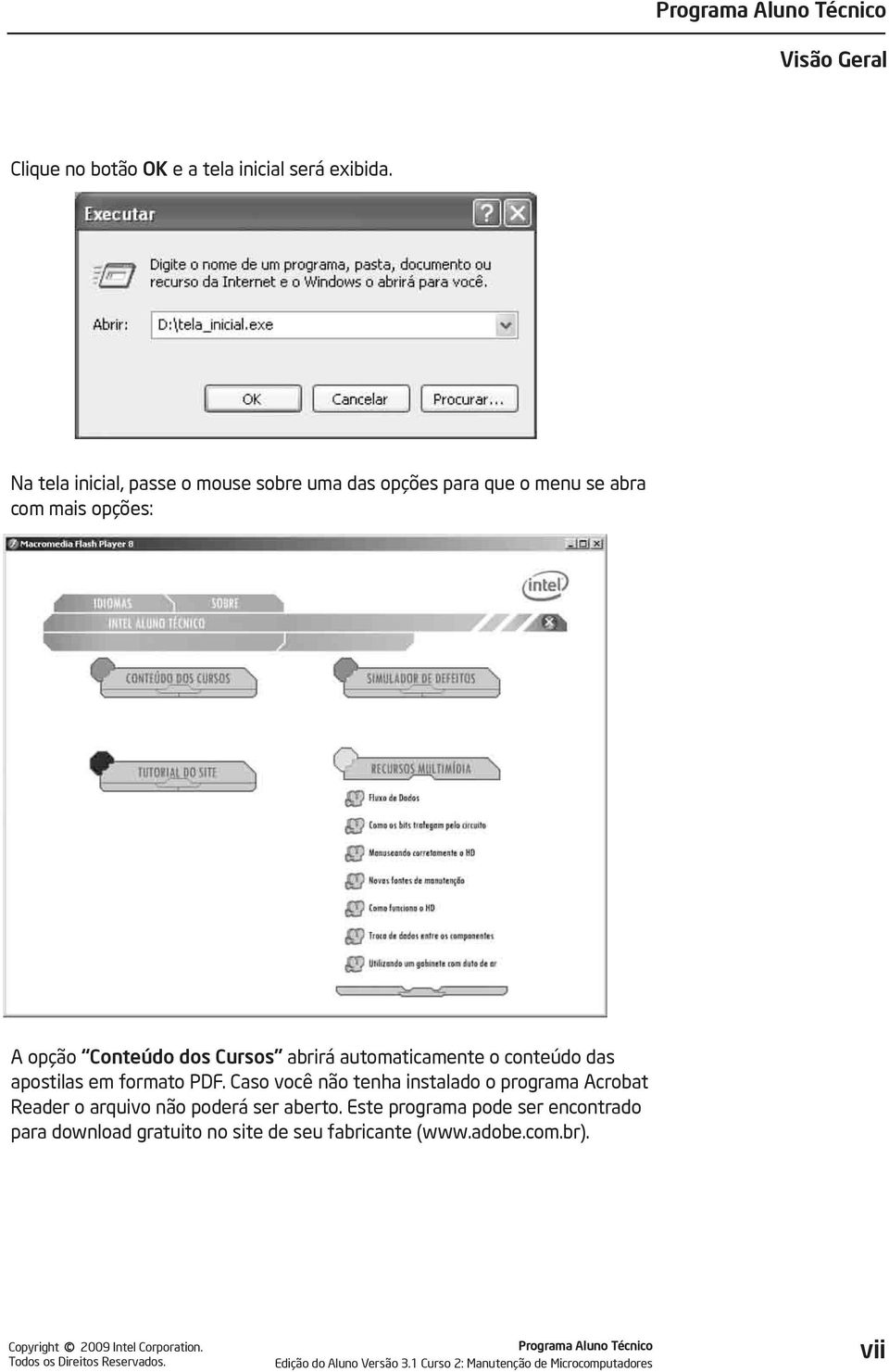 dos Cursos abrirá automaticamente o conteúdo das apostilas em formato PDF.