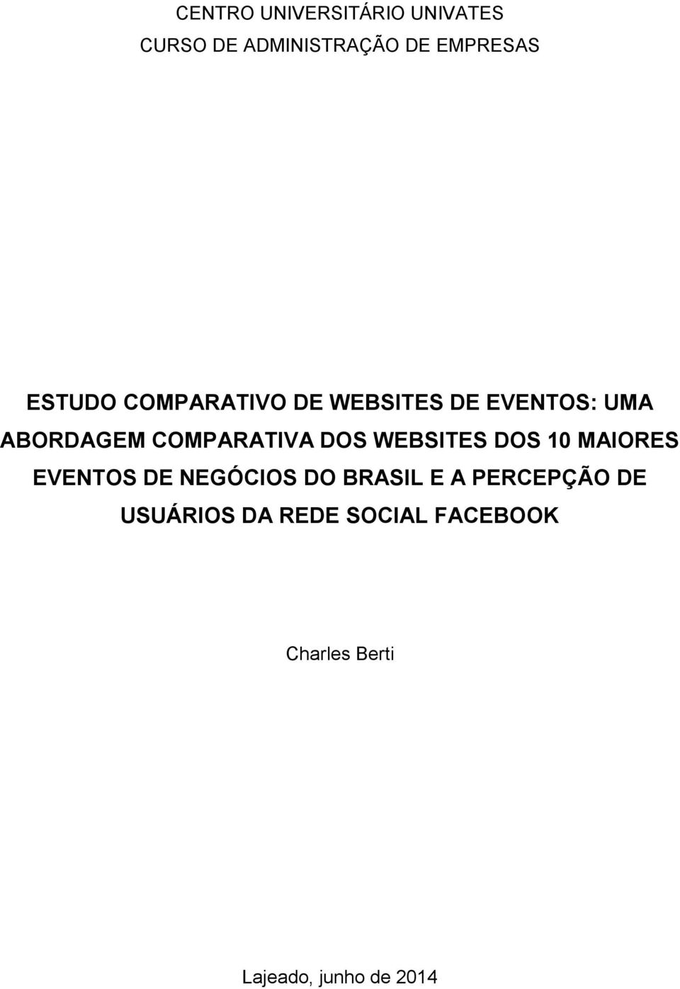 DOS WEBSITES DOS 10 MAIORES EVENTOS DE NEGÓCIOS DO BRASIL E A