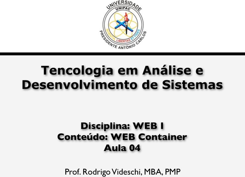 Sistemas Disciplina: WEB