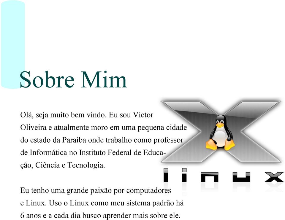 trabalho como professor de Informática no Instituto Federal de Educação, Ciência e