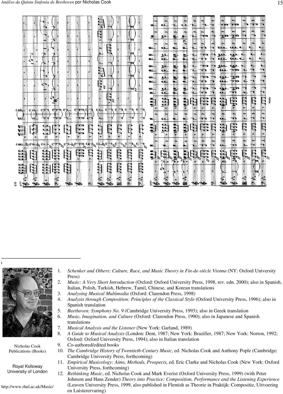 2000); also in Spanish, Italian, Polish, Turkish, Hebrew, Tamil, Chinese, and Korean translations 3. Analysing Musical Multimedia (Oxford: Clarendon Press, 1998) 4.