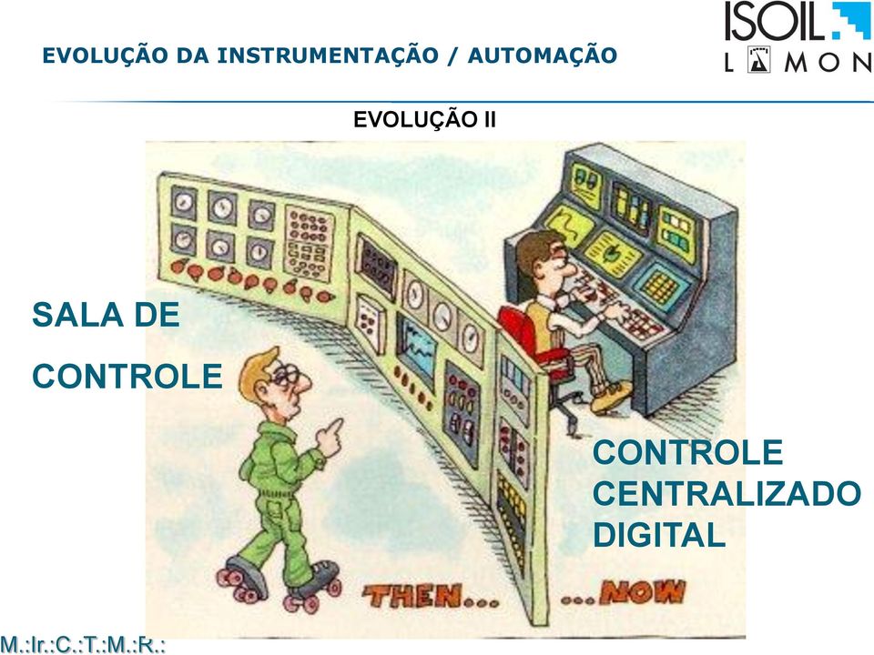 AUTOMAÇÃO EVOLUÇÃO II