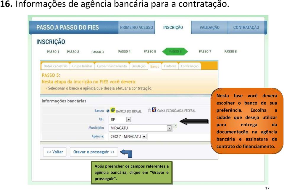 Escolha a cidade que deseja utilizar para entrega da documentação na agência