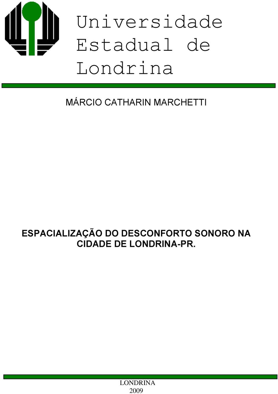 ESPACIALIZAÇÃO DO DESCONFORTO