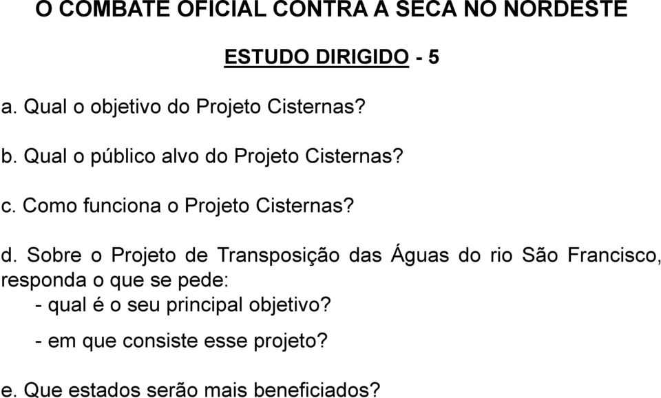 Como funciona o Projeto Cisternas? d.