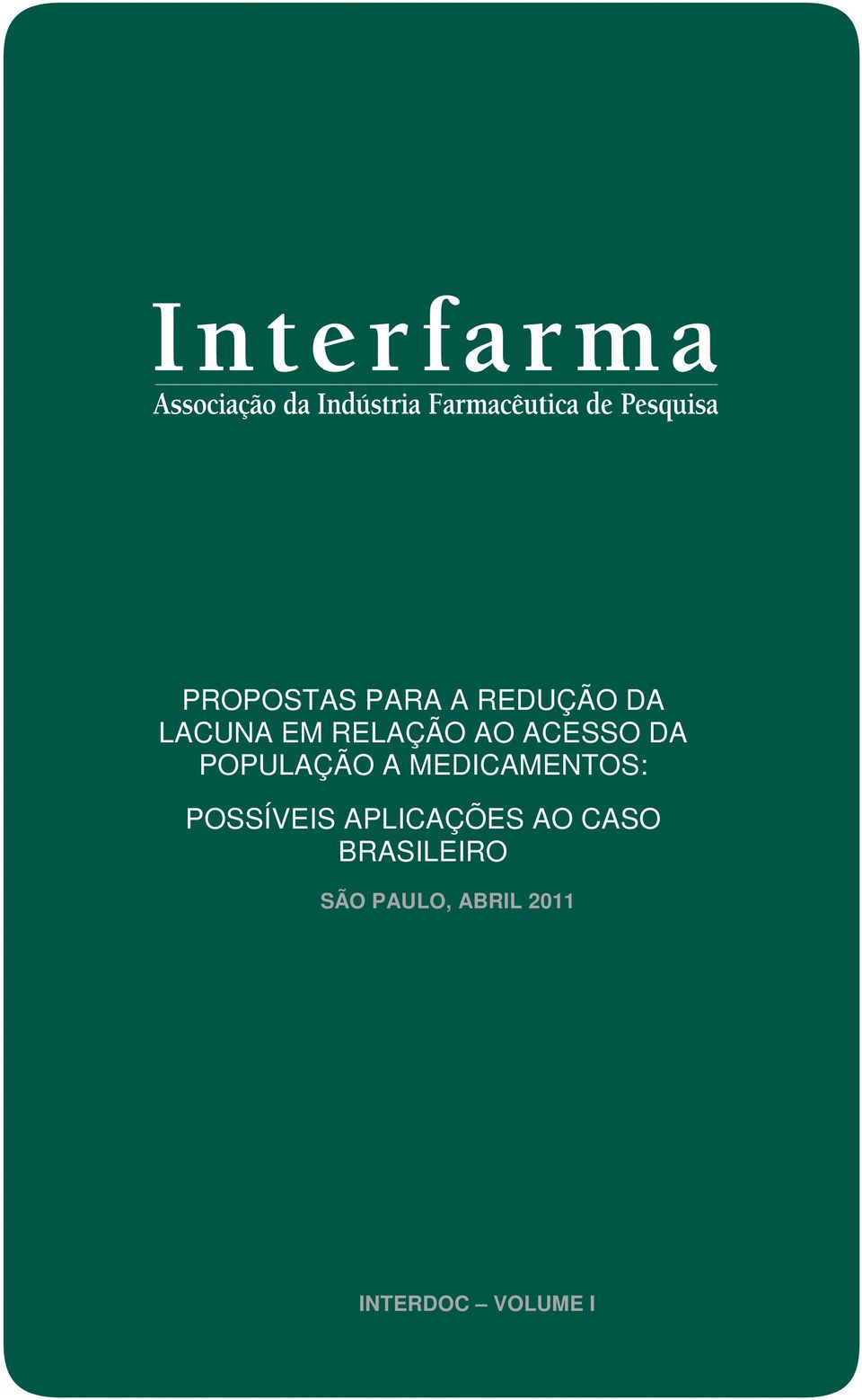 MEDICAMENTOS: POSSÍVEIS APLICAÇÕES AO