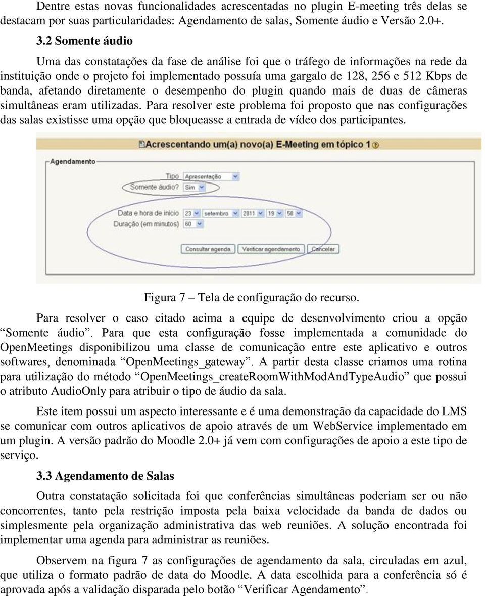 afetando diretamente o desempenho do plugin quando mais de duas de câmeras simultâneas eram utilizadas.