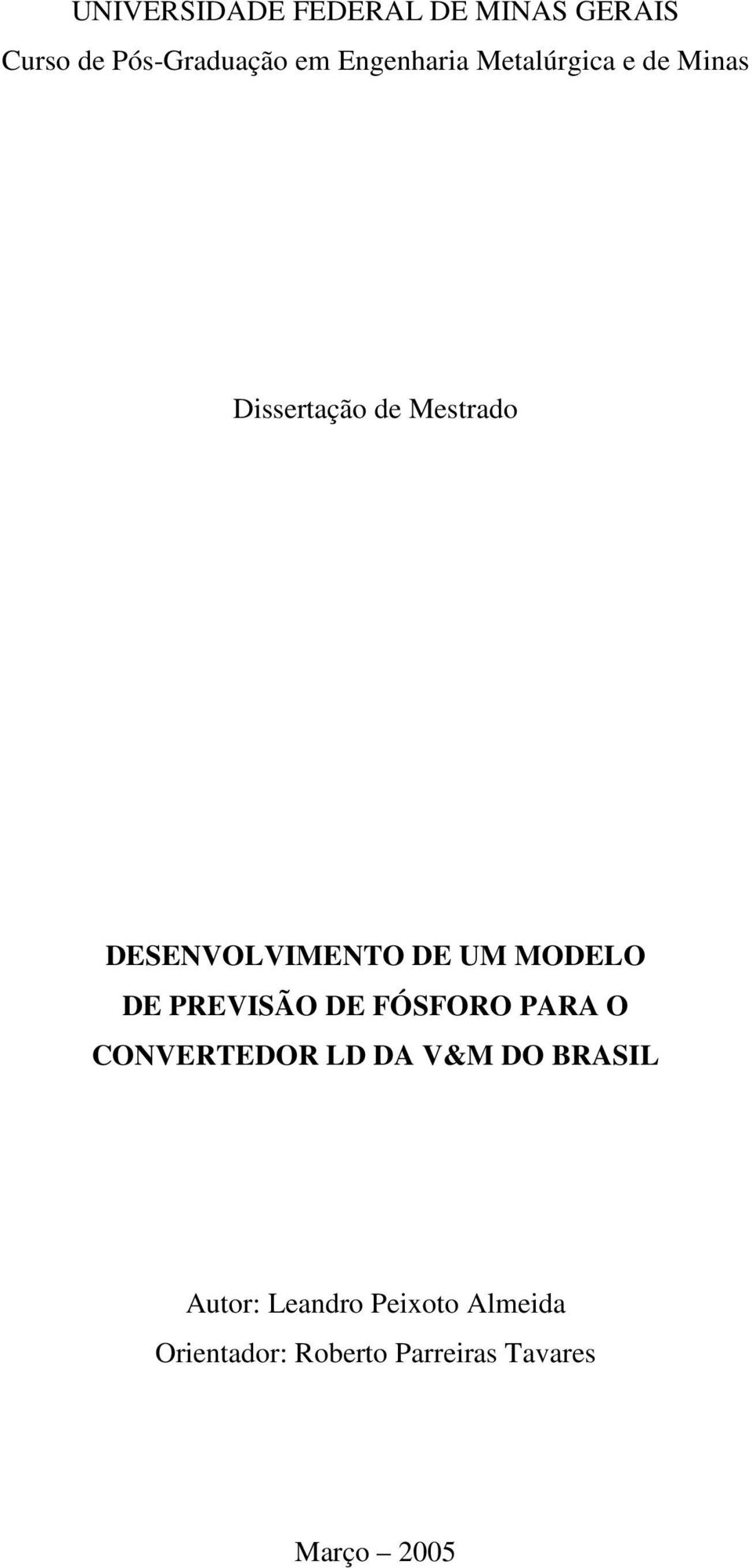 DESENVOLVIMENTO DE UM MODELO DE PREVISÃO DE FÓSFORO PARA O CONVERTEDOR