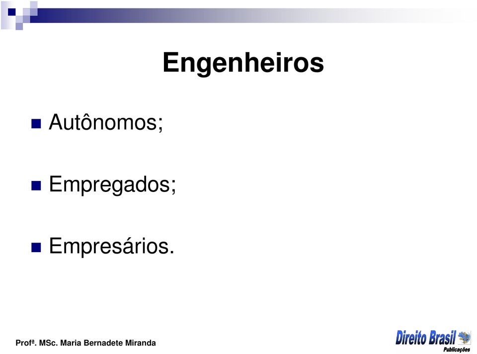 Empregados;