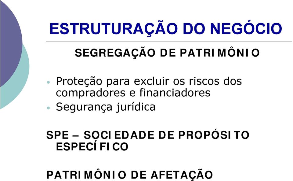 compradores e financiadores Segurança jurídica