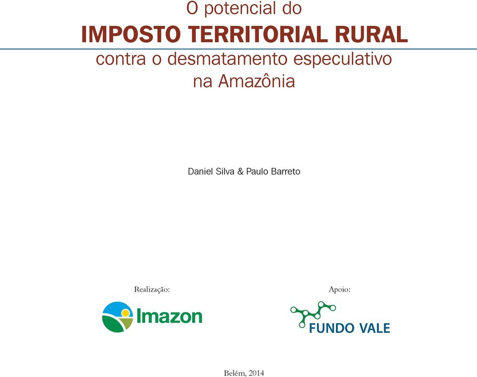 especulativo na Amazônia Daniel