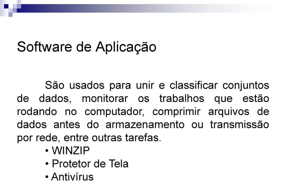 computador, comprimir arquivos de dados antes do armazenamento ou