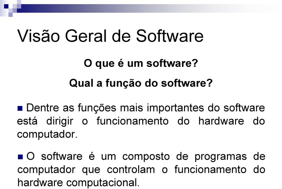 funcionamento do hardware do computador.