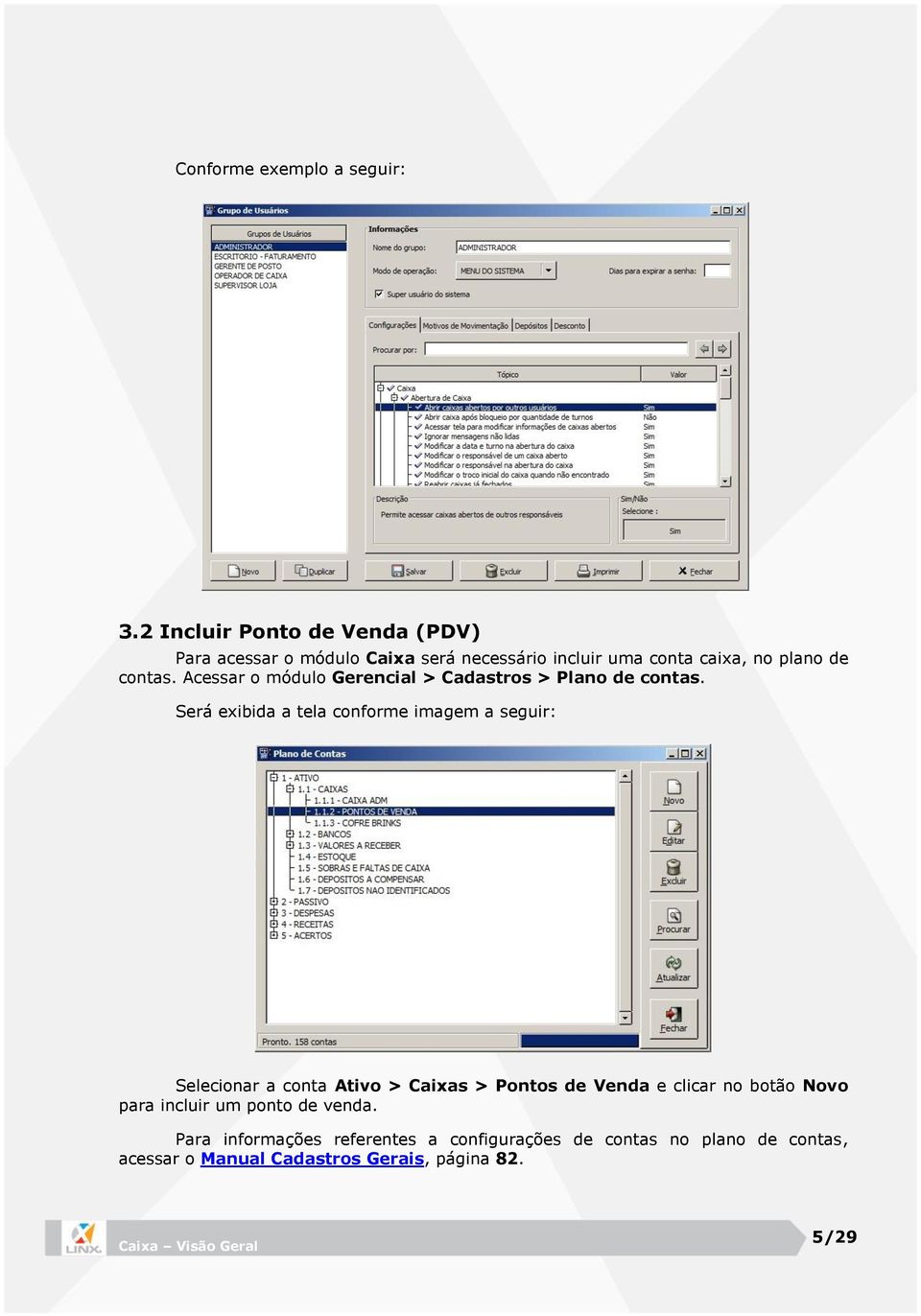 Acessar o módulo Gerencial > Cadastros > Plano de contas.