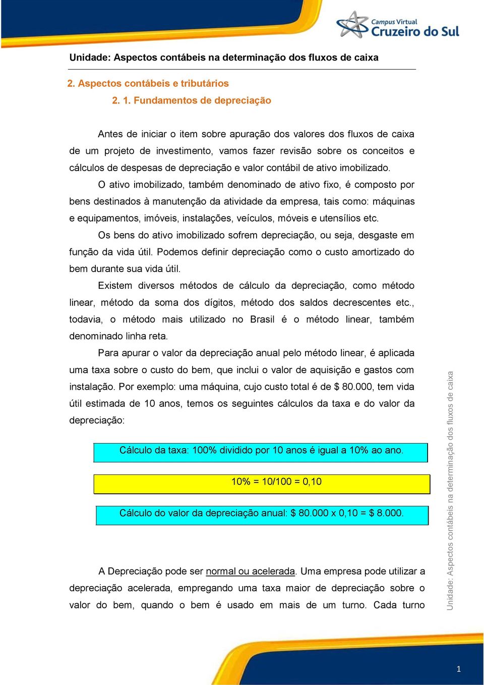 depreciação e valor contábil de ativo imobilizado.