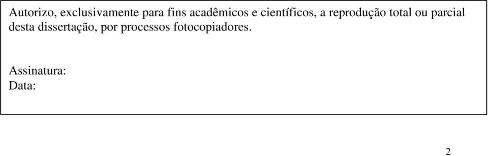 total ou parcial desta dissertação, por