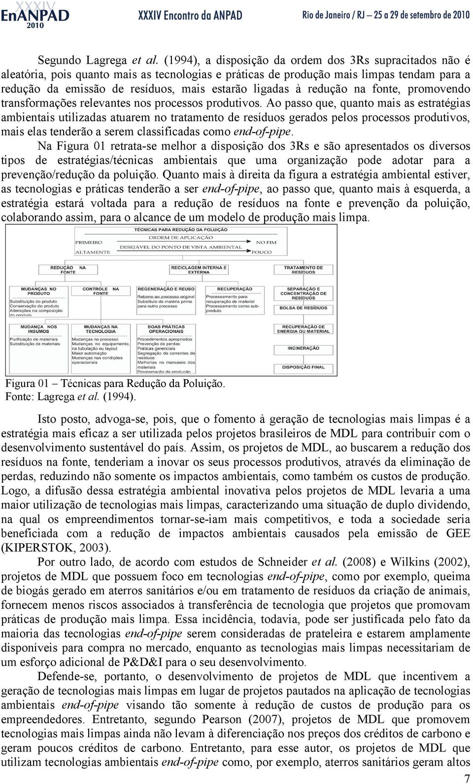 ligadas à redução na fonte, promovendo transformações relevantes nos processos produtivos.