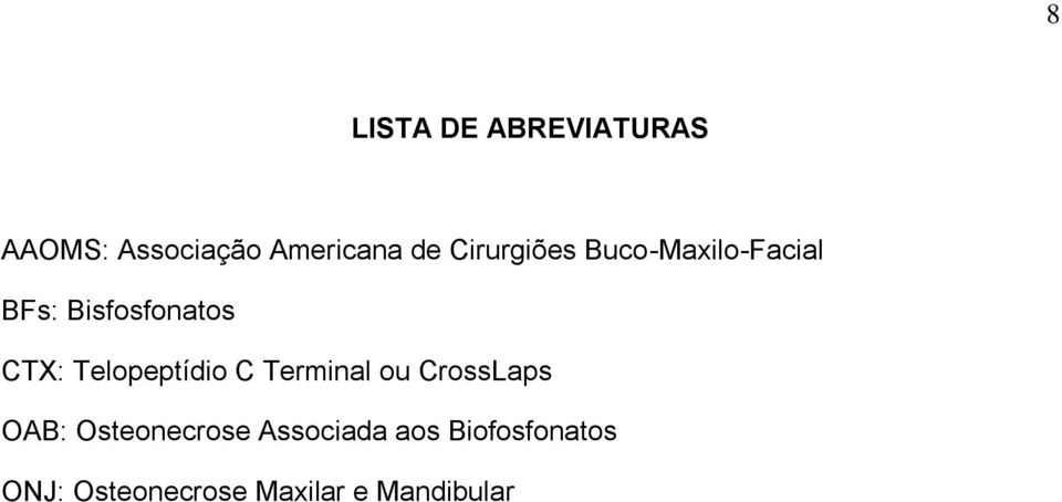 Telopeptídio C Terminal ou CrossLaps OAB: Osteonecrose