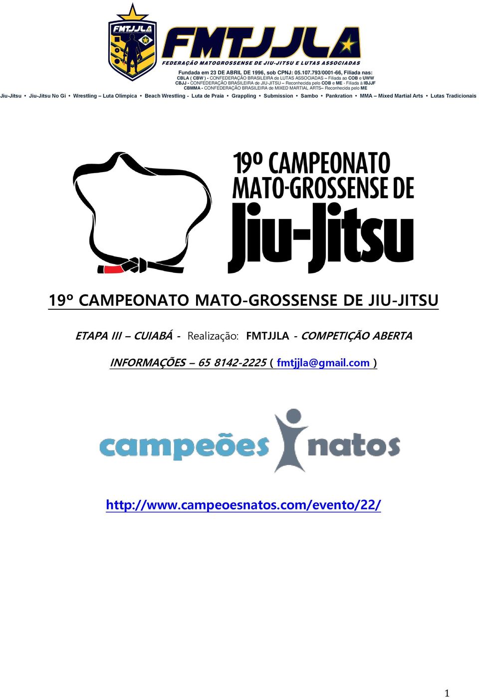 CAMPEONATO MATO-GROSSENSE DE JIU-JITSU ETAPA III CUIABÁ - Realização: FMTJJLA -