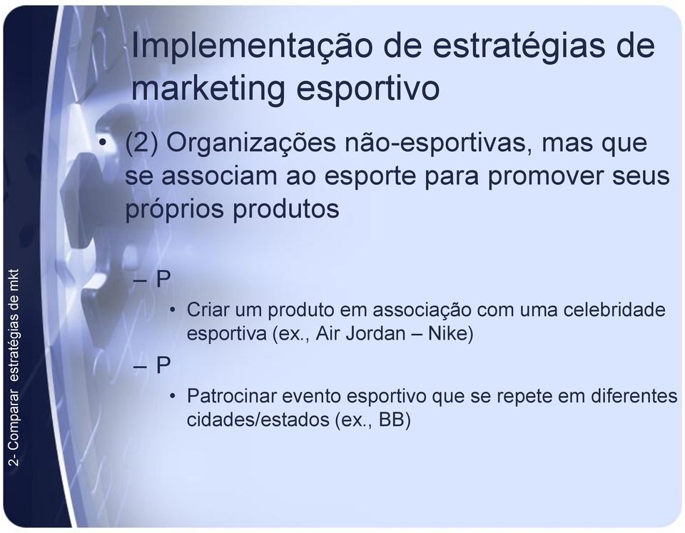 produtos P P Criar um produto em associação com uma celebridade esportiva (ex.