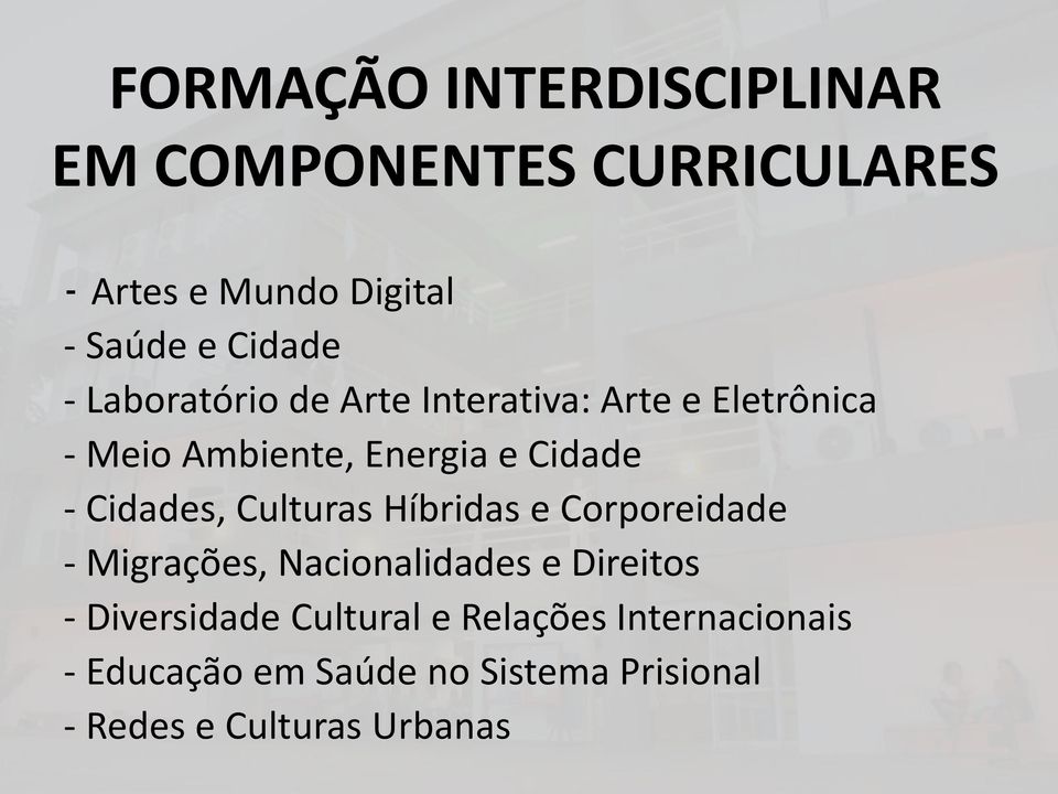 Cidades, Culturas Híbridas e Corporeidade - Migrações, Nacionalidades e Direitos - Diversidade