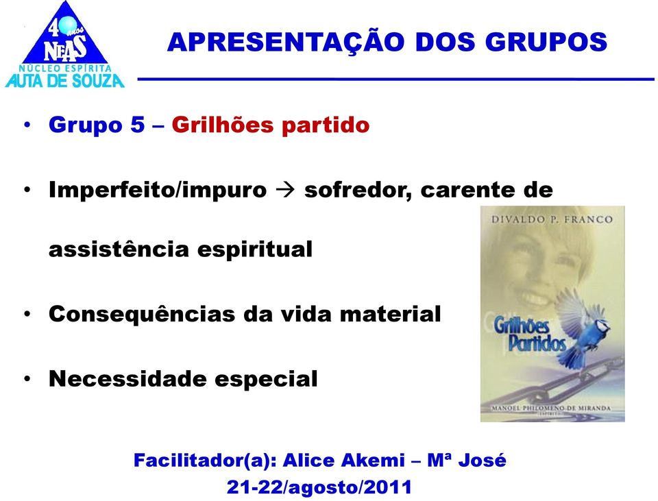 carente de assistência espiritual