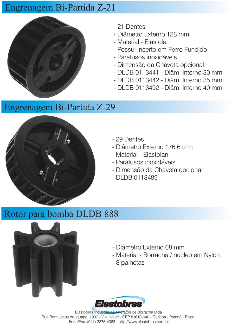 Interno 35 mm - DLDB 0113492 - Diâm. Interno 40 mm - 29 Dentes - Diâmetro Externo 176.